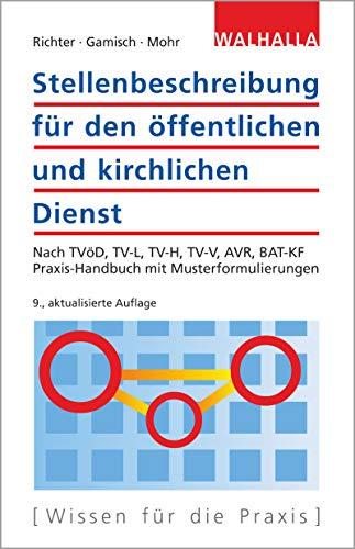 Stellenbeschreibung für den öffentlichen und kirchlichen Dienst: Nach TVöD, TV-L, TV-H, TV-V, AVR, BAT-KF; Praxishandbuch mit Musterformulierungen