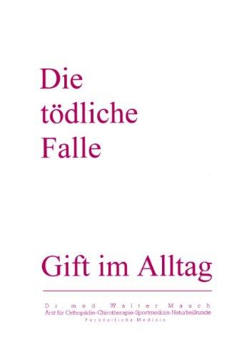 Die Tödliche Falle: Gift im Alltag