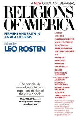 Religions of America: Ferment and Faith in an Age of Crisis : a New Guide and Almanac