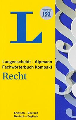 Langenscheidt Alpmann Fachwörterbuch Kompakt Recht Englisch: Englisch-Deutsch rund 10.400 Fachbegriffe und 22.000 Übersetzungen, Deutsch-Englisch rund 12.500 Fachbegriffe und 24.000 Übersetzungen