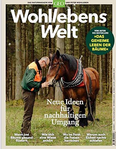 Wohllebens Welt 03/2019 - Neue Ideen für nachhaltigen Umgang