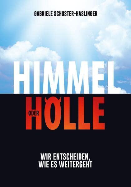 Himmel oder Hölle: Wir entscheiden, wie es weitergeht