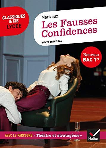 Les fausses confidences (1737) : texte intégral : nouveau bac 1re