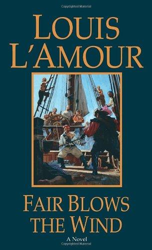 Fair Blows the Wind: A Novel