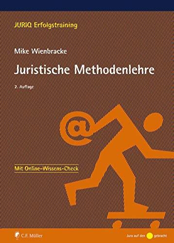 Juristische Methodenlehre (JURIQ Erfolgstraining)