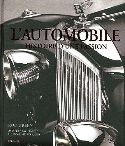 L'automobile : histoire d'une passion