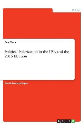 Political Polarization in the USA and the 2016 Election