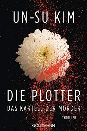 Die Plotter: Thriller