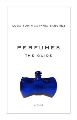 Perfumes: The Guide