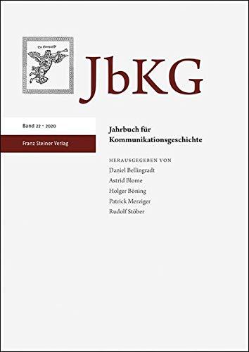 Jahrbuch für Kommunikationsgeschichte 22 (2020)