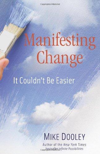 Manifesting Change: It Couldn't Be Easier