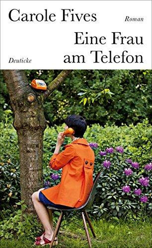 Eine Frau am Telefon: Roman