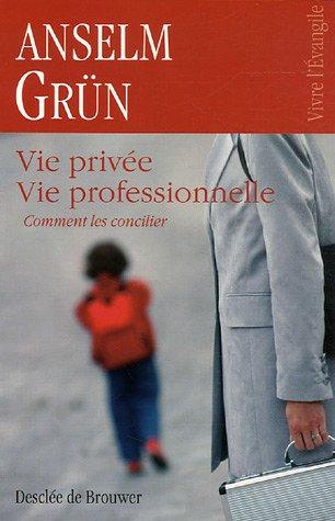 Vie privée, vie professionnelle : comment les concilier