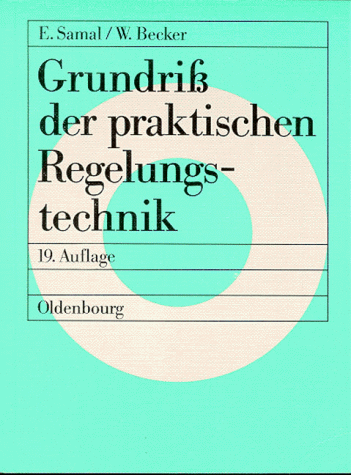 Grundriss der praktischen Regelungstechnik