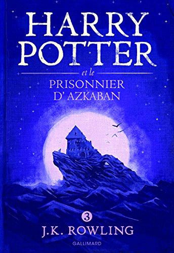 Harry Potter. Vol. 3. Harry Potter et le prisonnier d'Azkaban