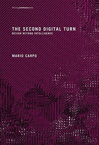 The Second Digital Turn: Design Beyond Intelligence (Writing Architecture)