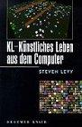 KL - Künstliches Leben aus dem Computer