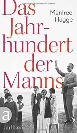 Das Jahrhundert der Manns