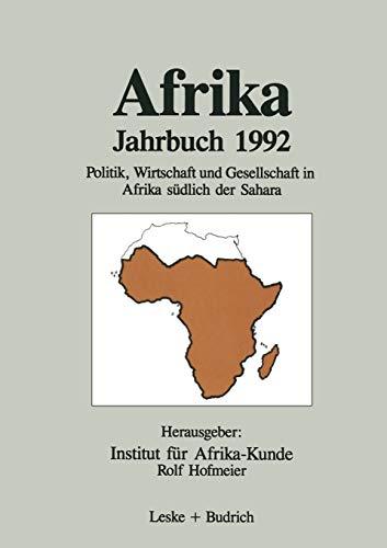 Afrika Jahrbuch 1992: Politik, Wirtschaft und Gesellschaft in Afrika südlich der Sahara