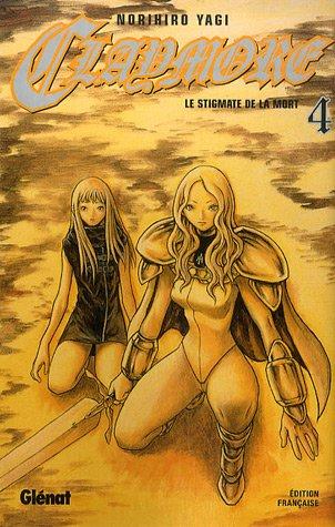 Claymore. Vol. 4. Le stigmate de la mort