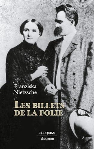 Lettres de Franziska Nietzsche à Franz Overbeck. Les billets de la folie