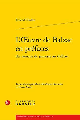 L'oeuvre de Balzac en préfaces : des romans de jeunesse au théâtre