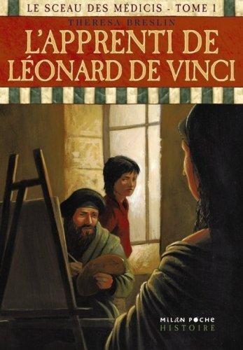 Le sceau des Médicis. Vol. 1. L'apprenti de Léonard de Vinci