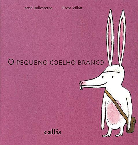 O Pequeno Coelho Branco (Em Portuguese do Brasil)