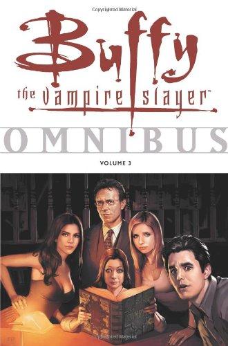 Buffy the Vampire Slayer Omnibus: Volume 3: v. 3