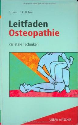 Leitfaden Osteopathie. Parietele Techniken