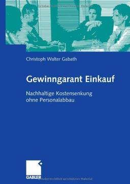 Gewinngarant Einkauf: Nachhaltige Kostensenkung ohne Personalabbau