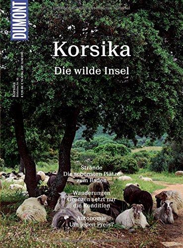 DuMont BILDATLAS Korsika: Die wilde Insel