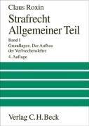 Strafrecht Allgemeiner Teil  Bd. 1: Grundlagen. Der Aufbau der Verbrechenslehre: Band I