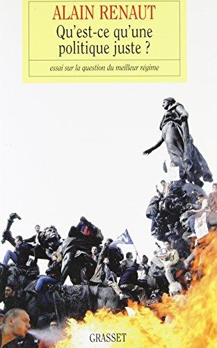 Qu'est-ce qu'une politique juste ? : essai sur la question du meilleur régime