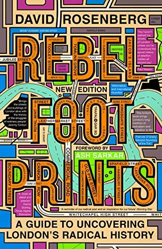 Rebel Footprints: A Guide to Uncovering London's Radical History