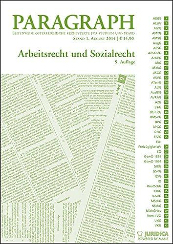 Arbeits- und Sozialrecht: Paragraph. Seitenweise österreichische Rechtstexte für Studium und Praxis. (Edition Juridica)