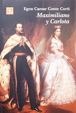 Maximiliano y Carlota (Historia)