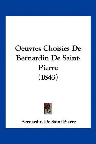 Oeuvres Choisies De Bernardin De Saint-Pierre (1843)