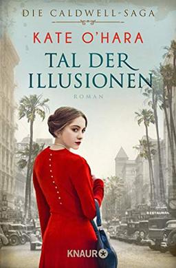 Tal der Illusionen: Roman (Die Caldwell-Saga, Band 2)