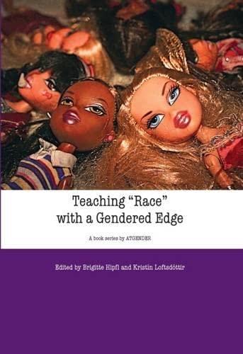 Teaching Race with a Gendered Edge: Teaching With Gender, European Women's Studies in International and Interdisciplinary Classrooms