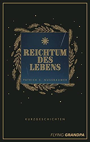 Reichtum des Lebens