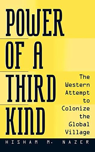 Power of a Third Kind: The Western Attempt to Colonize the Global Village