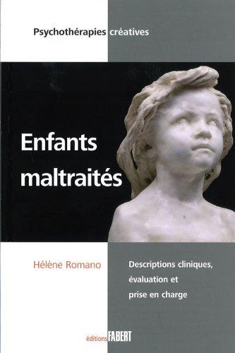 Enfants maltraités : descriptions cliniques, évaluation et prise en charge