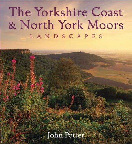 Yorkshire Coast and North York Moors Landscapes (Heritage Landscapes)