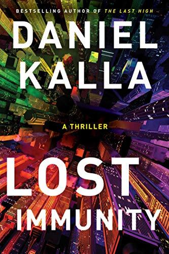 Lost Immunity: A Thriller