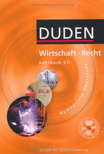 Duden Wirtschaft/Recht - Sekundarstufe II: Schülerbuch mit CD-ROM