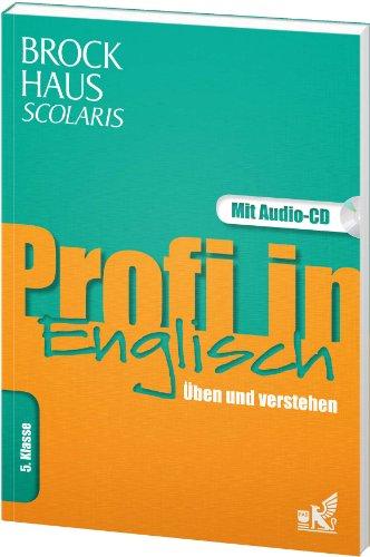 Brockhaus Scolaris Profi in Englisch 5. Klasse: Üben und verstehen, mit Audio-CD