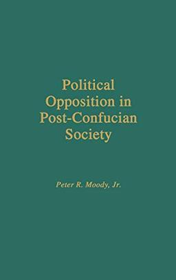 Political Opposition in Post-Confucian Society