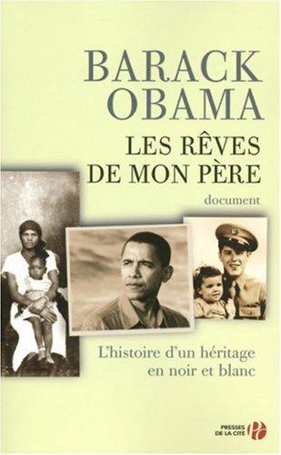 Les rêves de mon père : l'histoire d'un héritage noir et blanc : document