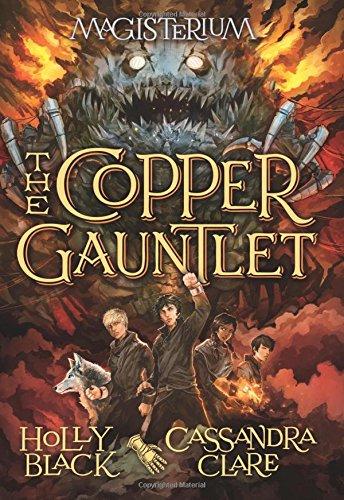 The Copper Gauntlet (Magisterium, Book 2)